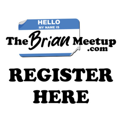 The Brian Meetup Registration (Brians Only) Thumbnail